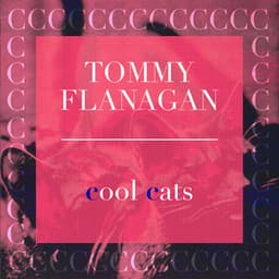 Cool Cats - Tommy Flanagan