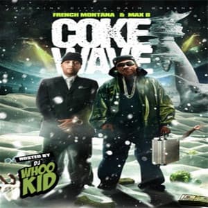Coke Wave - French Montana