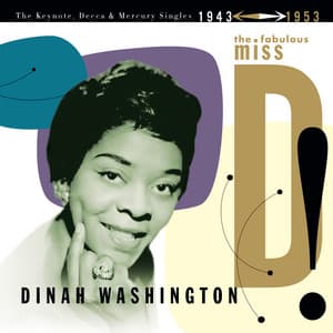 The Fabulous Miss D! The Keynote, Decca And Mercury Singles 1943-1953 - Dinah Washington