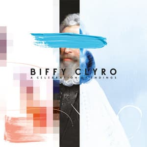 A Celebration Of Endings - Biffy Clyro