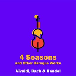 "4 Seasons" and Other Baroque Works - Antonio Vivaldi