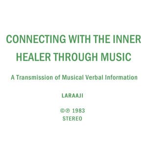 Connecting with the Inner Healer Through Music - Laraaji