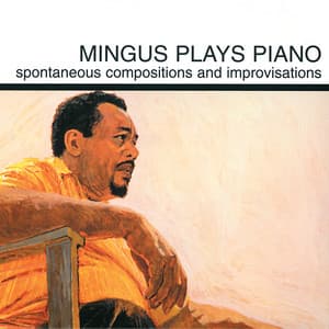Mingus Plays Piano - Charles Mingus