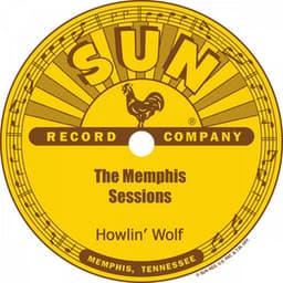 The Memphis Sessions - Howlin' Wolf