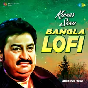 Kumar Sanu Bangla Lofi - Kumar Sanu