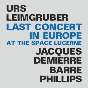 Last Concert in Europe at the Space Lucerne - Urs Leimgruber