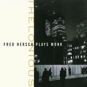 Thelonious: Fred Hersch Plays Monk - Thelonious Monk