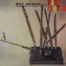Bags & Flutes - Milt Jackson