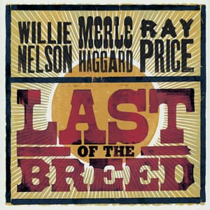 Last Of The Breed - Willie Nelson