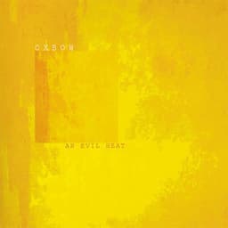 An Evil Heat - Oxbow