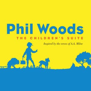 The Children's Suite - Phil Woods