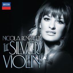 The Silver Violin - Nicola Benedetti