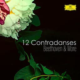 "12 Contradanses - Beethoven & More" - Ludwig van Beethoven