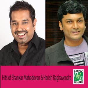 Hits of Shankar Mahadevan & Harish Raghavendra - Harris Jayaraj