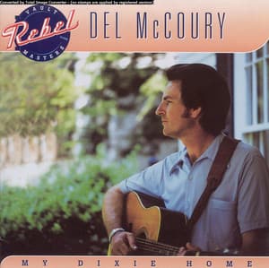 My Dixie Home - Del McCoury