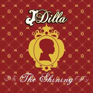 The Shining - J Dilla