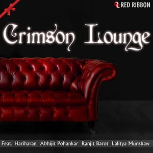 Crimson Lounge - Lalitya Munshaw