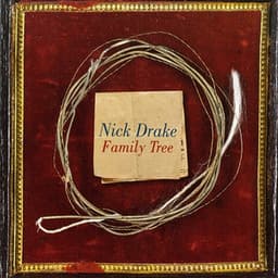 Family Tree - Nick Drake