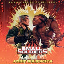 Small Soldiers - Jerry Goldsmith