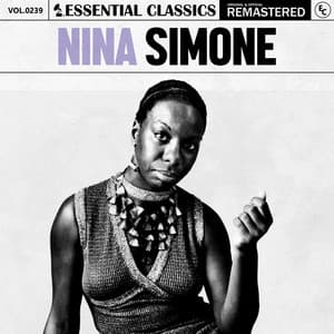 Essential Classics, Vol. 239: Nina Simone - Nina Simone