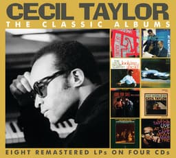 The Classic Albums - Cecil Taylor