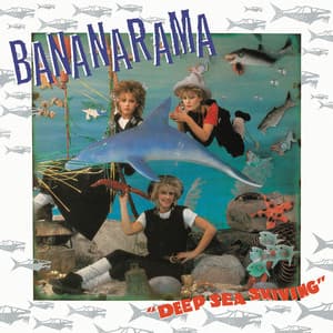 Deep Sea Skiving - Bananarama