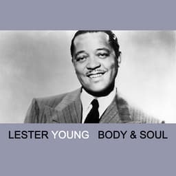 Body And Soul - Lester Young