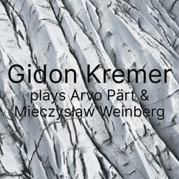 Gidon Kremer plays Pärt/Weinberg - Gidon Kremer