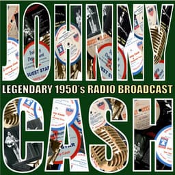 Legendary 1950's Radio Broadcasts - Johnny Cash