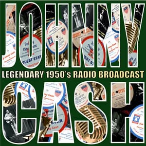 Legendary 1950's Radio Broadcasts - Johnny Cash