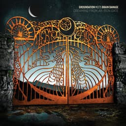 Dreaming from an Iron Gate - Groundation