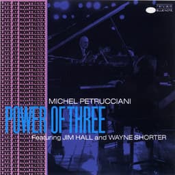 Power Of Three - Michel Petrucciani