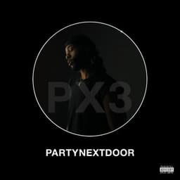 PARTYNEXTDOOR 3 - PARTYNEXTDOOR
