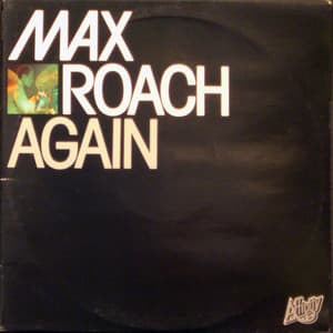 Again - Volume 2 - Max Roach
