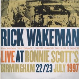 Live at Ronnie Scott's, Birmingham, 22/23 July, 1997 - Rick Wakeman
