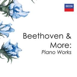 "Beethoven & More: Piano Works" - Ludwig van Beethoven