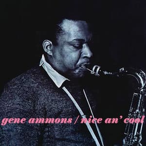 Nice An' Cool - Gene Ammons