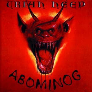 Abominog - Uriah Heep