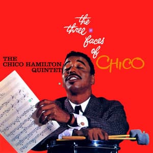 The Three Faces Of Chico - Chico Hamilton