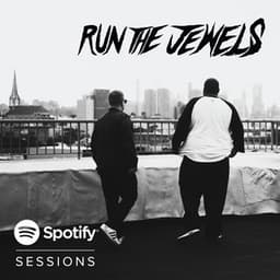 Spotify Sessions - Run The Jewels