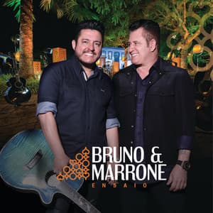 Ensaio - Bruno & Marrone