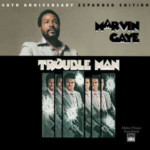 Trouble Man: 40th Anniversary Expanded Edition - Marvin Gaye