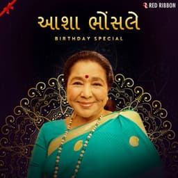 Asha Bhosle Birthday Special - Gujarati - Asha Bhosle