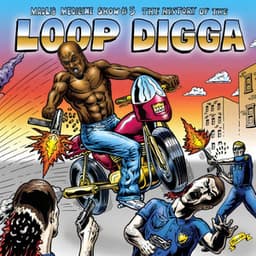 The History of the Loop Digga, 1990-2000 - Madlib