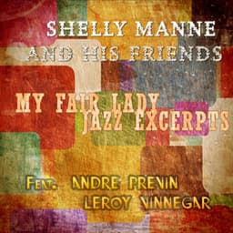 My Fair Lady - Jazz Excerpts - Shelly Manne