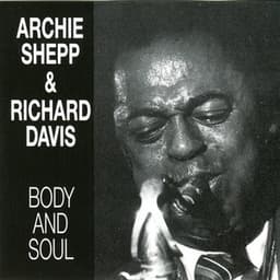 Body and Soul - Archie Shepp