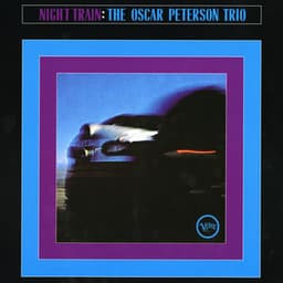 Night Train - Oscar Peterson Trio