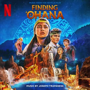 Finding ‘Ohana - Joseph Trapanese