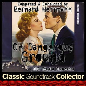 On Dangerous Ground - Bernard Herrmann