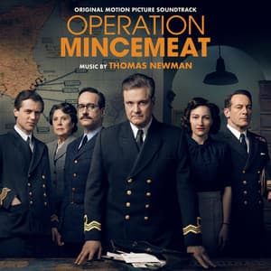 Operation Mincemeat - Thomas Newman